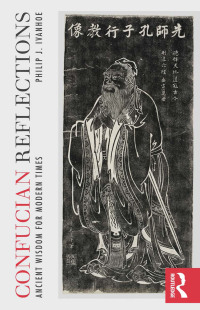 صورة الغلاف: Confucian Reflections 1st edition 9780415844871