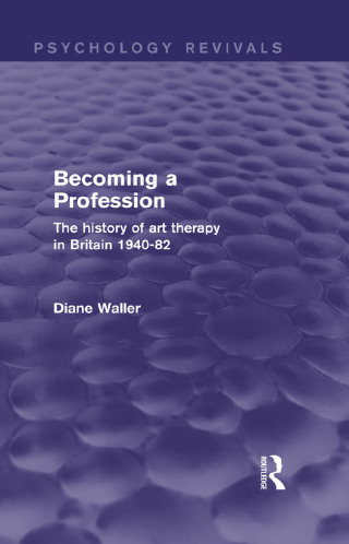Cover image: Becoming a Profession (Psychology Revivals) 1st edition 9780415844789