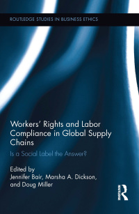 Imagen de portada: Workers' Rights and Labor Compliance in Global Supply Chains 1st edition 9781138212732