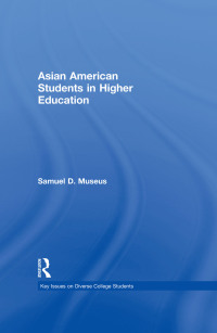 Imagen de portada: Asian American Students in Higher Education 1st edition 9780415844314