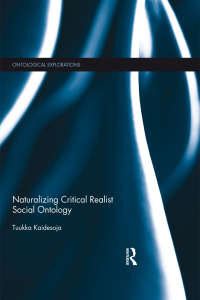 Omslagafbeelding: Naturalizing Critical Realist Social Ontology 1st edition 9781138919389