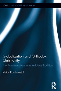 Imagen de portada: Globalization and Orthodox Christianity 1st edition 9781138307520