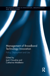 Cover image: Management of Broadband Technology and Innovation 1st edition 9780415843829