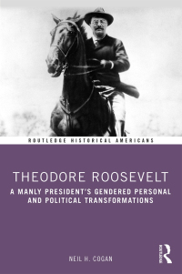 Titelbild: Theodore Roosevelt 1st edition 9780415842822