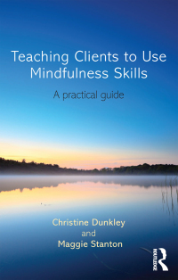 Titelbild: Teaching Clients to Use Mindfulness Skills 1st edition 9780415696753