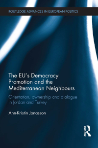 表紙画像: The EU's Democracy Promotion and the Mediterranean Neighbours 1st edition 9780415630061