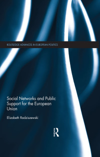 Imagen de portada: Social Networks and Public Support for the European Union 1st edition 9781138945289