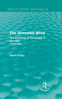 Titelbild: The Alienated Mind (Routledge Revivals) 1st edition 9780415831222