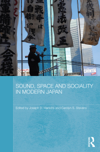 Imagen de portada: Sound, Space and Sociality in Modern Japan 1st edition 9780415633451