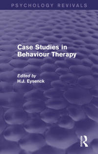 Imagen de portada: Case Studies in Behaviour Therapy (Psychology Revivals) 1st edition 9780415842037