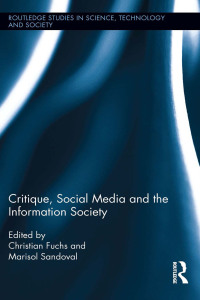 Imagen de portada: Critique, Social Media and the Information Society 1st edition 9780415721080