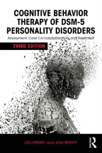 表紙画像: Cognitive Behavior Therapy of DSM-5 Personality Disorders 3rd edition 9780415841887