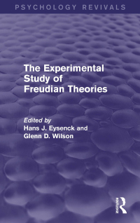 Cover image: The Experimental Study of Freudian Theories (Psychology Revivals) 1st edition 9780415841399