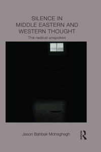 Titelbild: Silence in Middle Eastern and Western Thought 1st edition 9781138948457