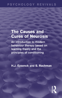 Cover image: The Causes and Cures of Neurosis (Psychology Revivals) 1st edition 9780415841016