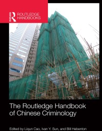Omslagafbeelding: The Routledge Handbook of Chinese Criminology 1st edition 9781138659629