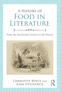 Imagen de portada: A History of Food in Literature 1st edition 9780415840521