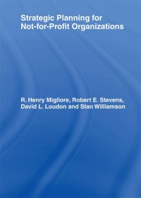 صورة الغلاف: Strategic Planning for Not-for-Profit Organizations 1st edition 9781138982994