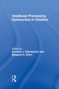 表紙画像: Vestibular Processing Dysfunction in Children 1st edition 9780866564311