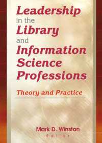 Cover image: Leadership in the Library and Information Science Professions 1st edition 9780789014153