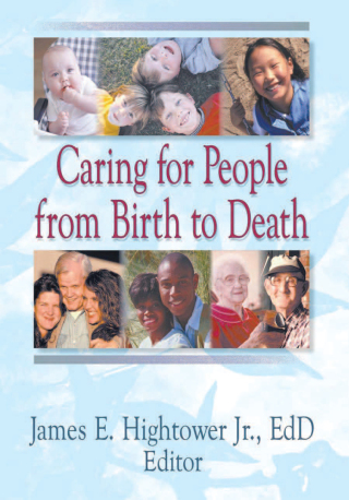 Cover image: Caring for People from Birth to Death 1st edition 9780789005724