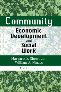 صورة الغلاف: Community Economic Development and Social Work 1st edition 9781138971226