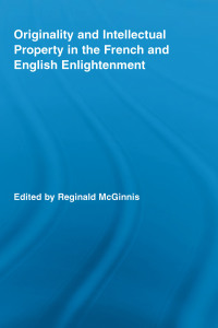 Cover image: Originality and Intellectual Property in the French and English Enlightenment 1st edition 9780415962889