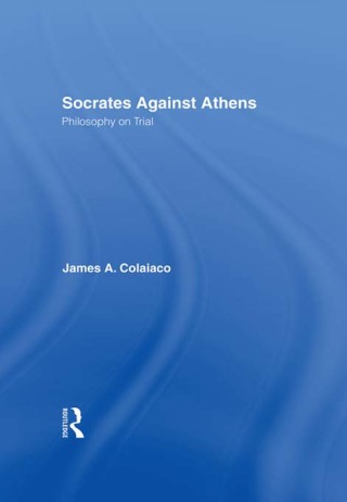 Cover image: Socrates Against Athens 1st edition 9780415926539