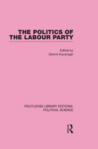 Omslagafbeelding: The Politics of the Labour Party 1st edition 9780415652612