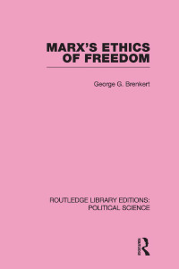 表紙画像: Marx's Ethics of Freedom 1st edition 9780415555913