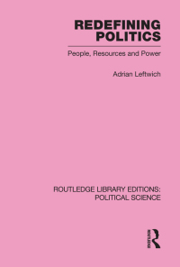 表紙画像: Redefining Politics Routledge Library Editions: Political Science Volume 45 1st edition 9780415555869