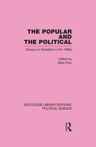 Omslagafbeelding: The Popular and the Political Routledge Library Editions: Political Science Volume 43 1st edition 9780415555845