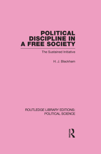 Imagen de portada: Political Discipline in a Free Society 1st edition 9780415555814