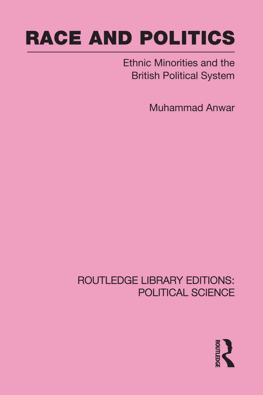 Race and Politics Routledge Library Editions: Political Science: Volume 38 - 1st Edition (eBook Rental)