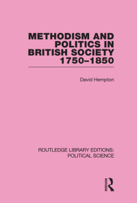 Cover image: Methodism and Politics in British Society 1750-1850 1st edition 9780415555715
