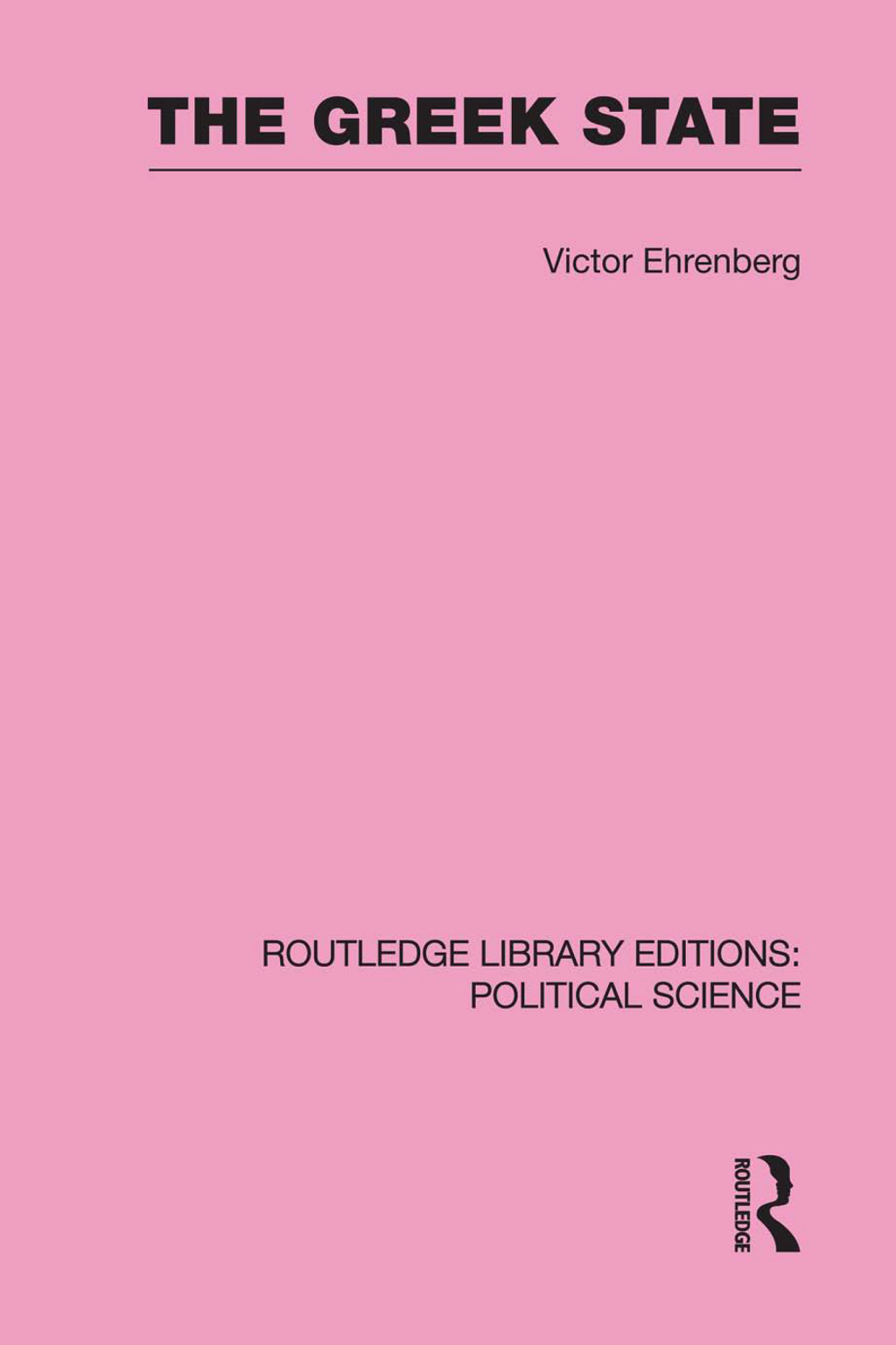 The Greek State (Routledge Library Editions: Political Science Volume 23) - 1st Edition (eBook Rental)