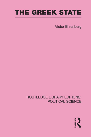 صورة الغلاف: The Greek State (Routledge Library Editions: Political Science Volume 23) 1st edition 9780415555630