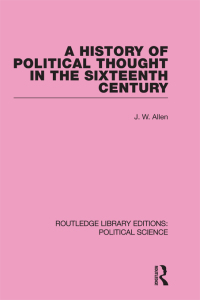 Imagen de portada: A History of Political Thought in the 16th Century 1st edition 9780415555517