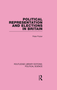 Imagen de portada: Political Representation and Elections in Britain 1st edition 9780415650953