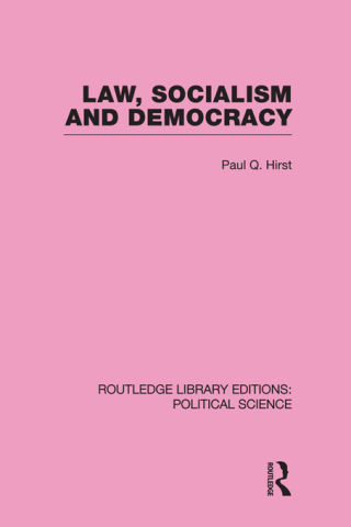 Cover image: Law, Socialism and Democracy (Routledge Library Editions: Political Science Volume 9) 1st edition 9780415555401