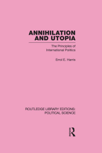 Omslagafbeelding: Annihilation and Utopia 1st edition 9780415653534