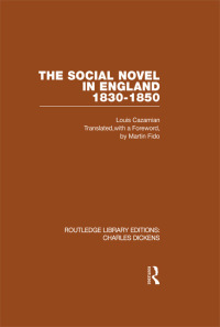 Cover image: The Social Novel in England 1830-1850 (RLE Dickens) 1st edition 9780415482387