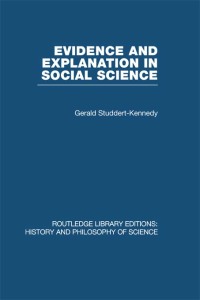 Cover image: Evidence and Explanation in Social Science 1st edition 9780415474993