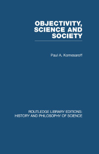 Imagen de portada: Objectivity, Science and Society 1st edition 9780415474870