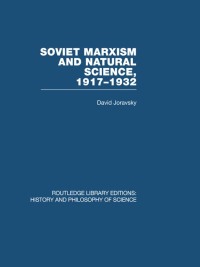 表紙画像: Soviet Marxism and Natural Science 1st edition 9780415850780