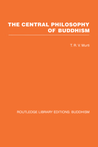 Cover image: The Central Philosophy of Buddhism 1st edition 9780415461184