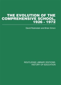 Cover image: The Evolution of the Comprehensive School 1st edition 9780415860666