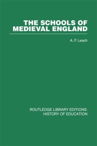 Cover image: The Schools of Medieval England 1st edition 9780415432542