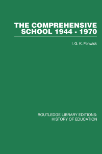 Cover image: The Comprehensive School 1944-1970 1st edition 9780415860550