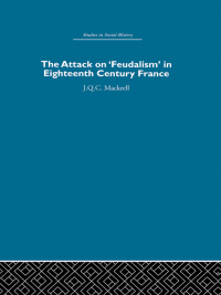 Imagen de portada: The Attack on Feudalism in Eighteenth-Century France 1st edition 9780415852678